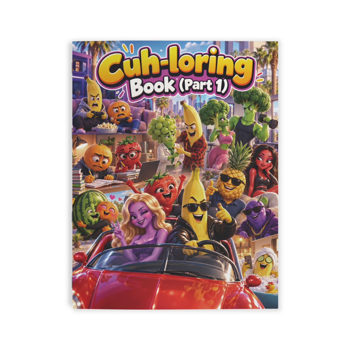 AI Fruit Vids 'Cuh-loring Book (Part 1)' cover — cartoon fruit characters gaming, lifting weights, studying and cruising in a red convertible